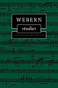 Webern Studies (Cambridge Composer Studies)