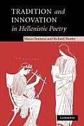 Tradition and Innovation in Hellenistic Poetry