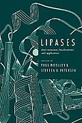 Lipases: Their Structure, Biochemistry and Application