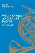 Wind bands and brass bands in school and music centre