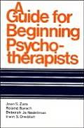 Guide for Beginning Psychotherapists (77 Edition)