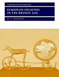 European Societies in the Bronze Age (Cambridge World Archaeology) Cover