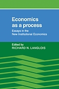 Economics As a Process: Essays in "The New Institutional Economics" Cover
