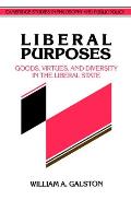 Liberal Purposes: Goods, Virtues, and Diversity in the Liberal State (Cambridge Studies in Philosophy & Public Policy) Cover