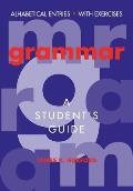 Grammar: A Student's Guide