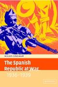 The Spanish Republic at War 1936-1939 Cover