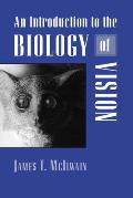 Introduction To Biology of Vision (96 Edition)