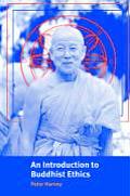 An Introduction to Buddhist Ethics: Foundations, Values and Issues Cover