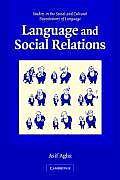 Language and Social Relations : Studies in the Social and Cultural Foundations of Language (06 Edition)