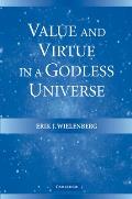 Value and Virtue in a Godless Universe Cover