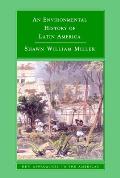 Environmental History of Latin America (07 Edition)