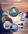 Impacts of a Warming Climate - Arctic Climate Impact Assessment