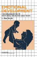 Emotional Development: The Organization of Emotional Life in the Early Years (Cambridge Studies in Social & Emotional Development) Cover