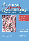 Academic Listening Encounters: American Studies Class Audio CDs: Listening, Note Taking, and Discussion (Academic Encounters)