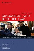 Migration and Refugee Law: Principles and Practice in Australia