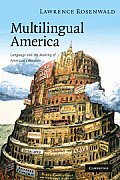 Cambridge Studies in American Literature and Culture #156: Multilingual America: Language and the Making of American Literature