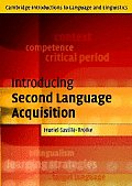 Introducing Second Language Acquisition (Cambridge Introductions to Language and Linguistics)