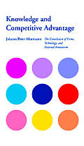 Knowledge and Competitive Advantage: The Coevolution of Firms, Technology, and National Institutions Cover