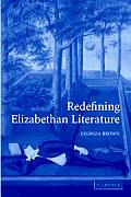 Redefining Elizabethan Literature