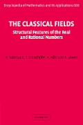 The Classical Fields: Structural Features of the Real and Rational Numbers H. H?hl, H. Salzmann, R. L?wen, T. Grundh?fer