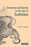 Economy and Society in the Age of Justinian