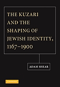 The Kuzari and the Shaping of Jewish Identity, 1167 -- 1900