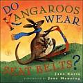 Do Kangaroos Wear Seatbelts?