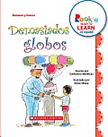 Demasiados Globos (Too Many Balloons) (Rookie Ready to Learn Espaol)