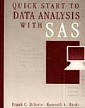 Quick Start to Data Analysis with SAS (Statistics Software)