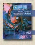 Understanding Intermediate Algebra - With CD (6TH 06 Edition)