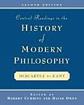 Central Readings in the History of Modern Philosophy : Descartes To Kant (2ND 99 Edition) Cover