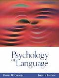 Psychology of Language (4TH 04 - Old Edition)