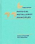 Physical Metallurgy Principles 3RD Edition