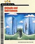 Quick Skills : Attitude and Self-esteem (00 Edition)
