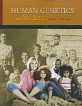 Human Genetics and Society (2ND 12 Edition)