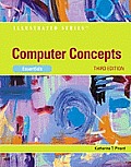 Computer Concepts: Essentials (3RD 11 Edition)