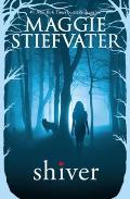 Shiver: Wolves of Mercy Falls, Book 1