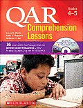 Qar Comprehension Lessons: Grades 4-5: 16 Lessons with Text Passages That Use Question Answer Relationships to Make Reading Trategies Concrete for All