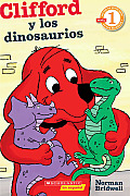 Clifford y los Dinosaurios = Clifford and the Dinosaurs (Clifford the Big Red Dog)