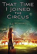 That Time I Joined the Circus