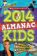 Scholastic Almanac for Kids 2014