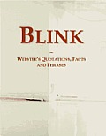Blink: Webster¿s Quotations, Facts and Phrases