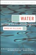 Water: The Fate of Our Most Precious Resource