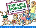 Cinco Monitos Sin Nada Que Hacer / Five Little Monkeys with Nothing to Do