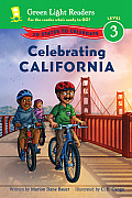 Celebrating California: 50 States to Celebrate (Green Light Readers: Level 3) Cover