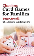 Chambers Card Games for Families: The Ultimate Family Pastime