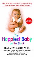 The Happiest Baby on the Block: The New Way to Calm Crying and Help Your Baby Sleep Longer Cover