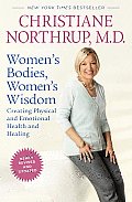 Women's Bodies, Women's Wisdom: Creating Physical and Emotional Health and Healing Cover