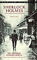 Sherlock Holmes: The Complete Novels and Stories: Volumes I and II Cover