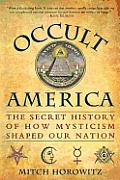 Occult America: The Secret History of How Mysticism Shaped Our Nation Cover